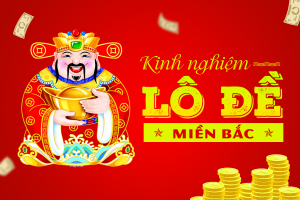 kinh nghiệm soi cầu lô đề miền bắc siêu chuẩn